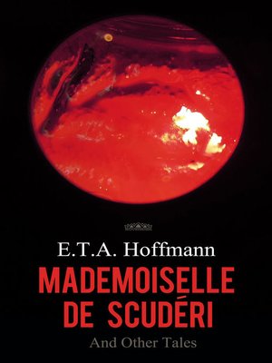 cover image of Mademoiselle de Scuderi and Other Tales